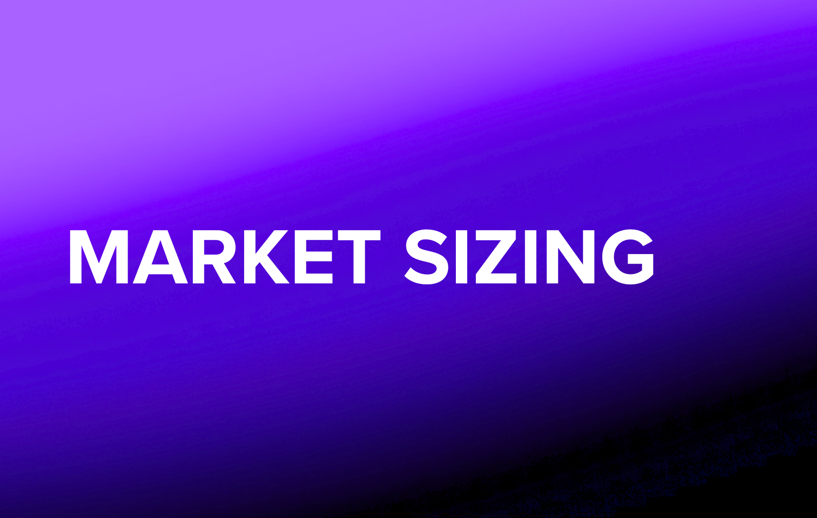 Market Sizing