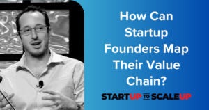 How Can Startup Founders Map Their Value Chain