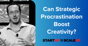 Can Strategic Procrastination Boost Creativity